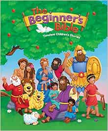 The Beginner's Bible: Timeless Children's Stories
